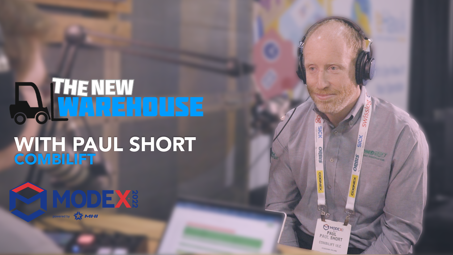 Episode 307 Combilift at MODEX 2022 » The New Warehouse